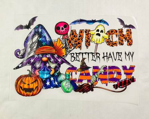 Witch Better Have My Candy T-shirt